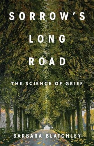Sorrow's Long Road: The Science of Grief