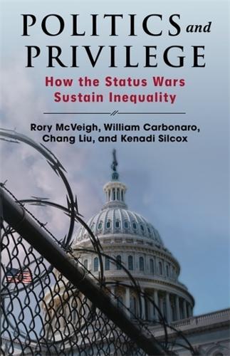 Politics and Privilege: How the Status Wars Sustain Inequality