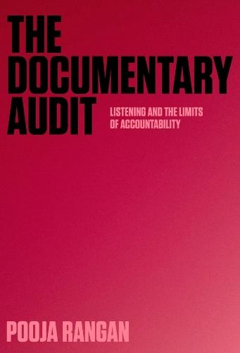 The Documentary Audit: Listening and the Limits of Accountability