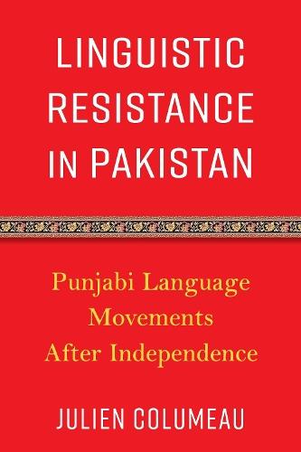 Linguistic Resistance in Pakistan: Punjabi Language Movements After Independence
