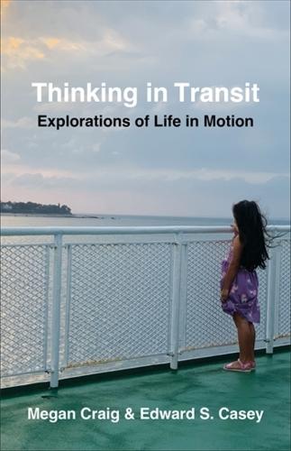 Thinking in Transit: Explorations of Life in Motion