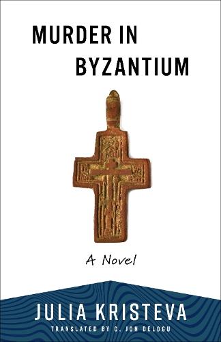 Murder in Byzantium: A Novel