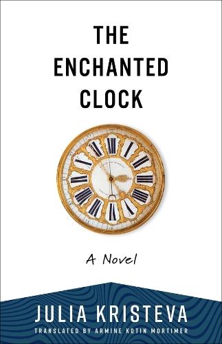 The Enchanted Clock: A Novel