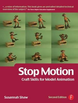 Stop Motion: Craft Skills for Model Animation