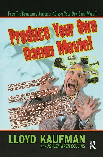 Produce Your Own Damn Movie!