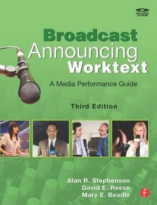 Broadcast Announcing Worktext: A Media Performance Guide