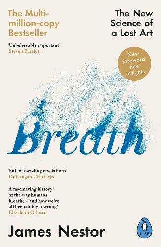 Breath: The New Science of a Lost Art