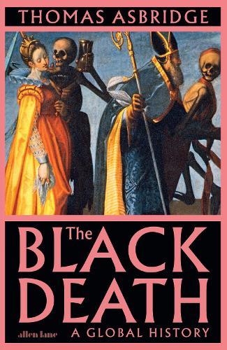 The Black Death: A Global History