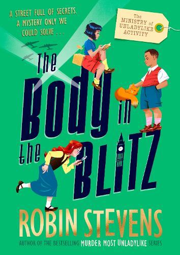 The Ministry of Unladylike Activity 2: The Body in the Blitz