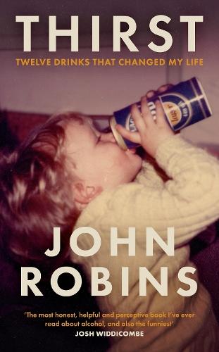 Thirst: Twelve Drinks That Changed My Life
