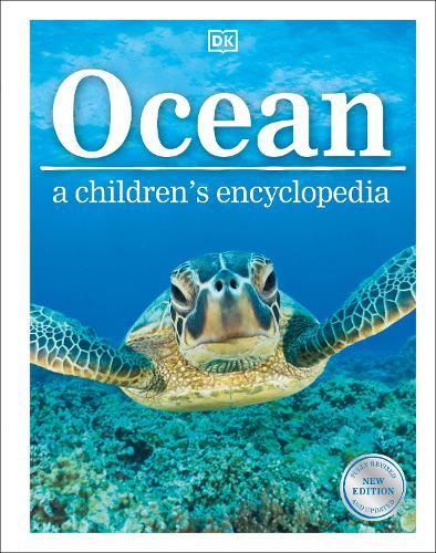Ocean A Children's Encyclopedia: New Edition