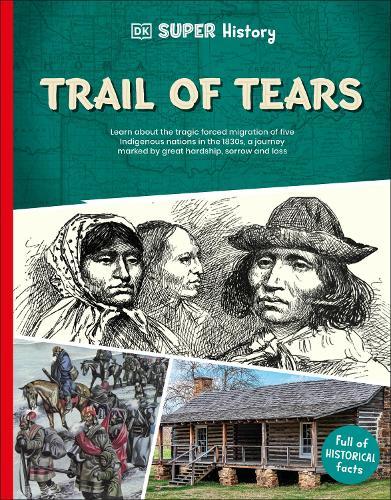 DK Super History Trail of Tears