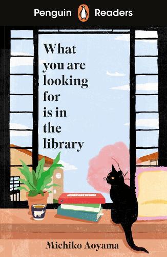 Penguin Readers Level 4: What You Are Looking For Is In The Library (ELT Graded Reader): Abridged Edition