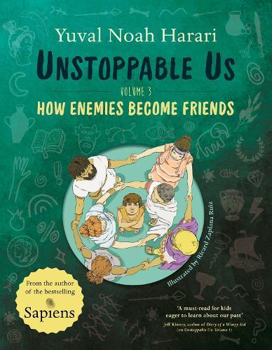 Unstoppable Us Volume 3: How Enemies Become Friends