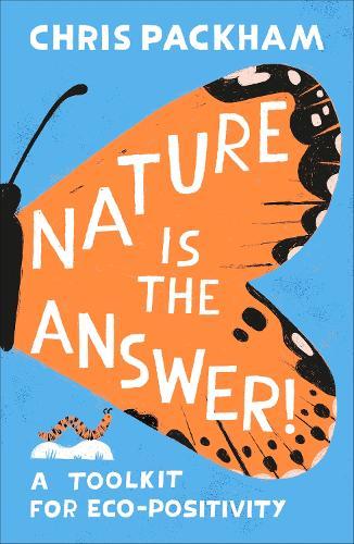 Nature is the Answer: A Toolkit for Eco-Positivity