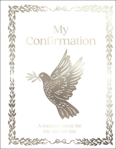 My Confirmation: A5 Hardcover Confirmation Gift with Journal Pages, Prayers & Photo Pages