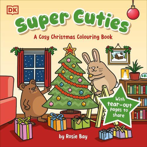 Super Cuties A Cosy Christmas Colouring Book: 30 Cute and Festive Illustrations For All Ages