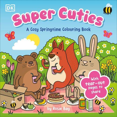 Super Cuties A Cosy Springtime Colouring Book: 30 Cute and Blossoming Illustrations For All Ages