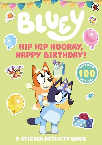 Hip Hip Hooray, Happy Birthday!: A Sticker Activity Book
