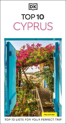 DK Top 10 Cyprus: Top 10 lists for your perfect trip, plus an all-weather folded map