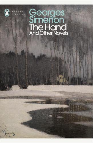 The Hand: And Other Novels