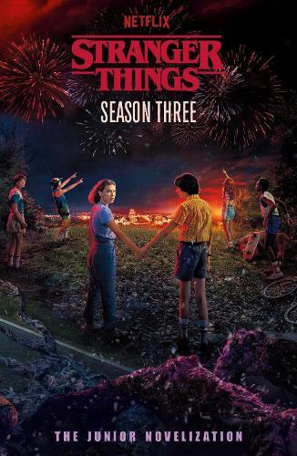 Stranger Things: Season Three: The Junior Novelisation