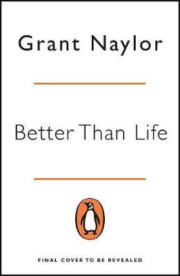 Better Than Life: A Red Dwarf Novel