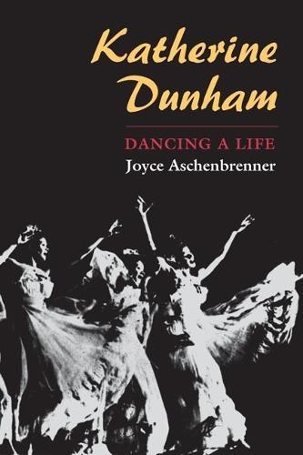 Katherine Dunham: DANCING a LIFE