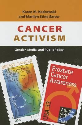 Cancer Activism: Gender, Media, and Public Policy