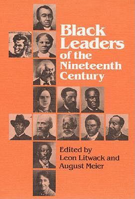 Black Leaders of the Nineteenth Century