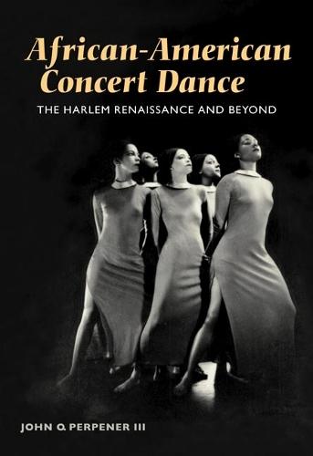 African-American Concert Dance: The HARLEM RENAISSANCE and BEYOND