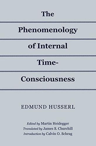 The Phenomenology of Internal Time-Consciousness