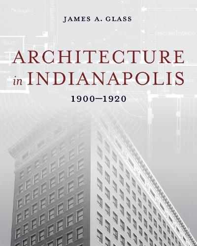 Architecture in Indianapolis: 1900–1920