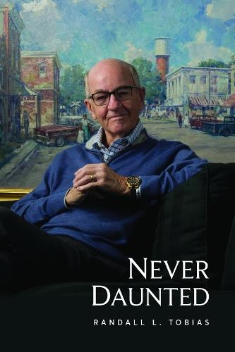 Never Daunted: A Life and Legacy of Embracing Change