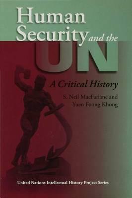 Human Security and the UN: A Critical History