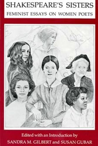 Shakespeare's Sisters: Feminist Essays on Women Poets