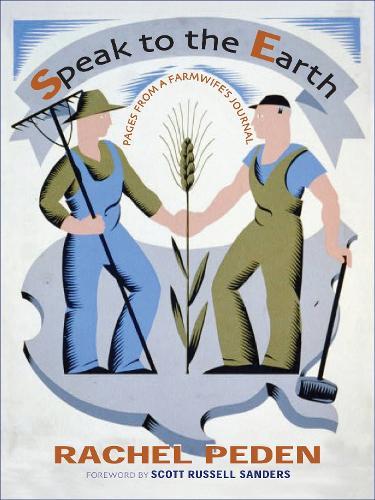 Speak to the Earth: Pages from a Farmwife's Journal