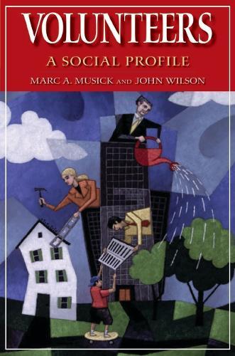 Volunteers: A Social Profile