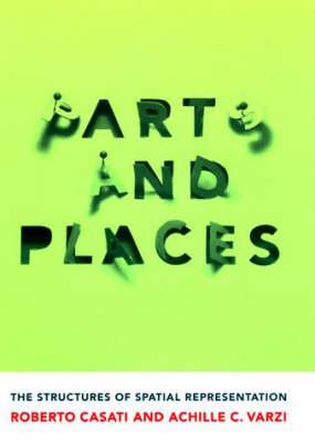 Parts and Places: The Structures of Spatial Representation