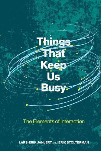 Things That Keep Us Busy: The Elements of Interaction