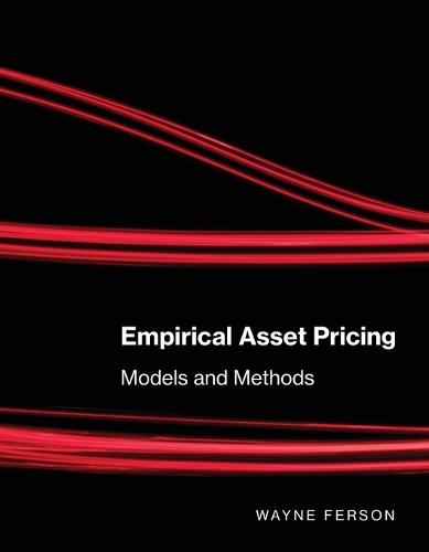 Empirical Asset Pricing: Models and Methods