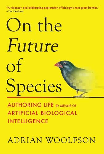 On the Future of Species: Authoring Life by Means of Artificial Biological Intelligence