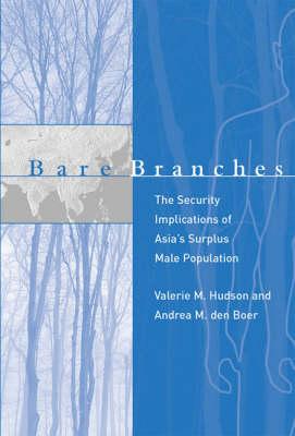 Bare Branches: The Security Implications of Asia's Surplus Male Population