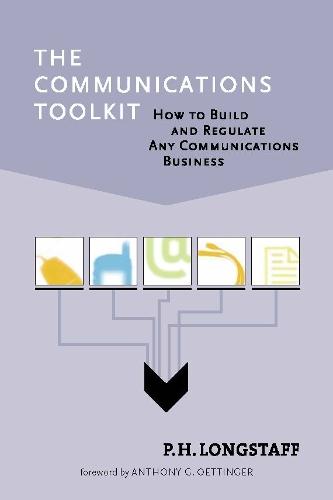 The Communications Toolkit: How to Build and Regulate Any Communications Business