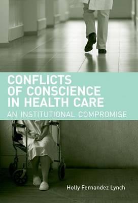 Conflicts of Conscience in Health Care: An Institutional Compromise