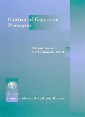 Control of Cognitive Processes: Attention and Performance XVIII