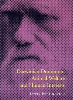 Darwinian Dominion: Animal Welfare and Human Interests