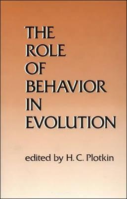 The Role of Behavior in Evolution