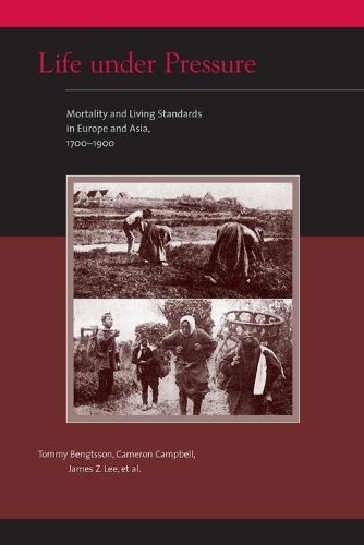 Life under Pressure: Mortality and Living Standards in Europe and Asia, 1700-1900