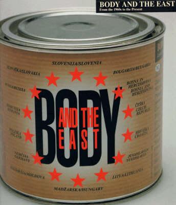 Body and the East: From the 1960s to the Present